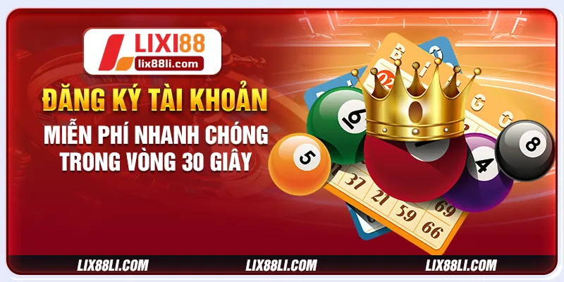 Đăng ký tài khoản miễn phí nhanh chóng trong vòng 30 giây Đăng ký tài khoản miễn phí nhanh chóng trong vòng 30 giây